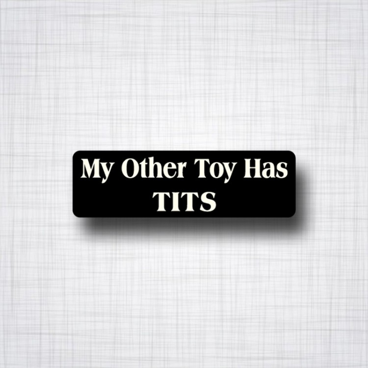 Sticker My Other Toy has Tits