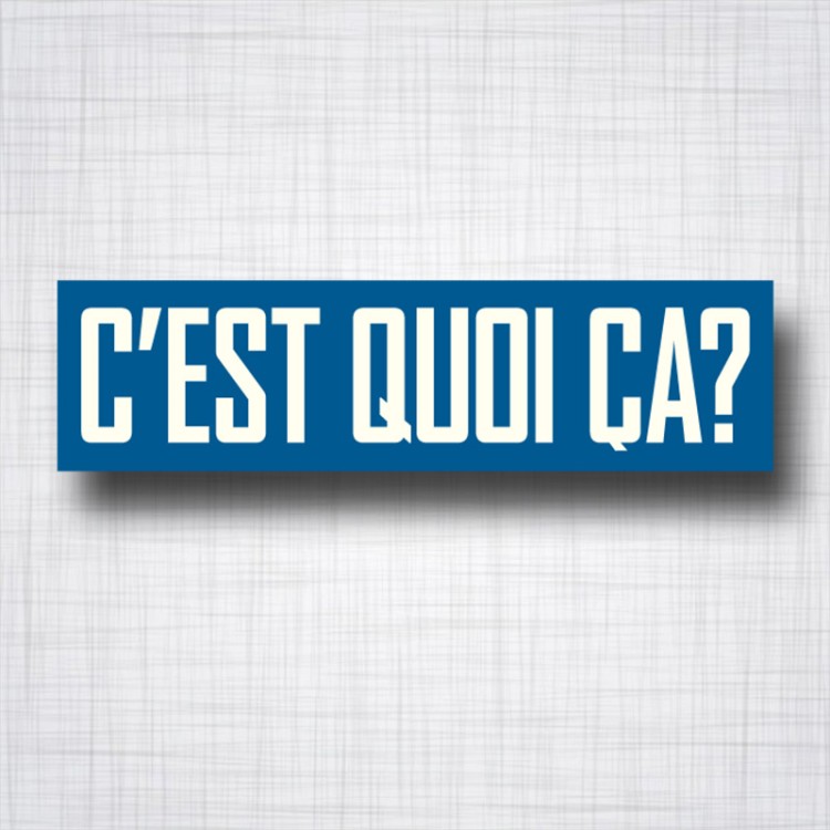 Sticker C'est Quoi Ça?